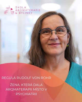 Kdo je Regula Rudolf von Rohr, která nám v prosinci povede kurz Aromaterapie a psychika v klinické praxi?...